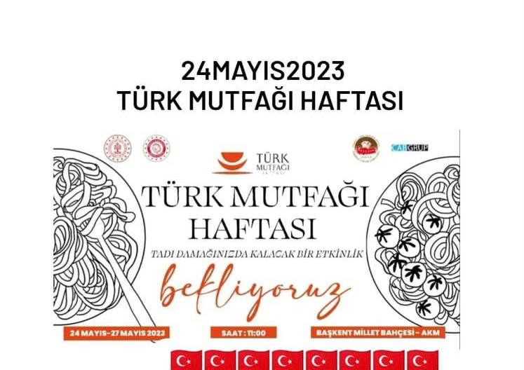 24 Mayıs 2023 Türk Mutfağı Haftası